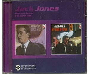 Jack Jones - Where Has Love Gone/My Kind of