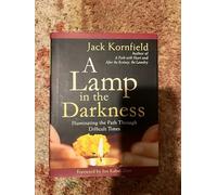 Jack Kornfield - A Lamp in the Darkness