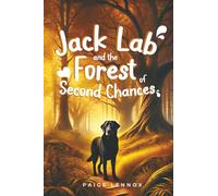 Jack Lab and the Forest of Second Chances (The Jack Lab Series)
