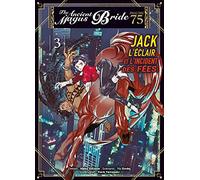 Jack l'eclair et l'incident des fees - psaume 75 the ancient magus bride t03: 03