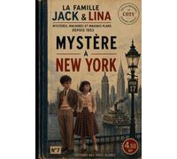 JACK & LINA: MYSTÈRE À NEW YORK (LES AVENTURES DE JACK & LINA)