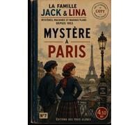 JACK & LINA: Mystère à Paris (LES AVENTURES DE JACK & LINA)