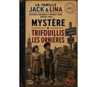 JACK & LINA: Mystère à Trifouillis les Ornières (LES AVENTURES DE JACK & LINA)