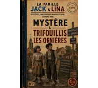 JACK & LINA: Mystère à Trifouillis les Ornières (LES AVENTURES DE JACK & LINA)