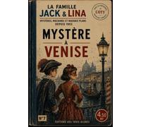 JACK & LINA: MYSTÈRE À VENISE (LES AVENTURES DE JACK & LINA)