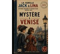 JACK & LINA: MYSTÈRE À VENISE (LES AVENTURES DE JACK & LINA)