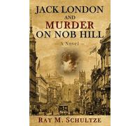 Jack London and Murder on Nob Hill