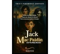 Jack Mac Paidin and The Risky Reunion: A Young Adult Dark Fantasy of Demons, Dragons, and Dark Magic - Jack Mac Paidin Series, Book 4