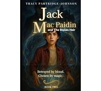 Jack Mac Paidin and the Stolen Heir: (Jack Mac Paidin Book 2): A Middle Grade Portal Fantasy Adventure for Kids Ages 9-12 (Jack Mac Paidin Series)