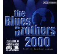 Jack Mack & the Heart Atta - The Blues Brothers 2000