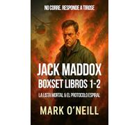 Jack Maddox Pack Serie Completa (Misiones 1 & 2): Dos misiones mortales. Un agente caído. Un sistema que mata a los suyos (Jack Maddox_ES)
