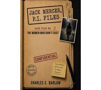 JACK MERCER, P.I. FILES: Case File No. 2 The Women Who Didn't Exist