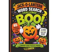 Jack-o'-Lantern Word Search Challenge: Large Print Word Search Puzzles Filled with Halloween Park Adventures, Friendly Monsters, and Family-Friendly Fun (Spooktacular Halloween Word Search Series)