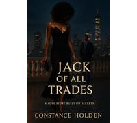 Jack Of All Trades: Love, Lies, and the Price of Power