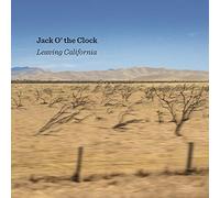 Jack O'the Clock - Leaving California