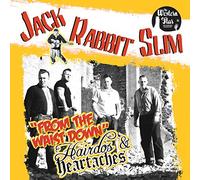 Jack Rabbit Slim - From The Waist Down/ Hairdos and Heartaches
