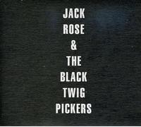 Jack Rose & Black Twigs by Jack Rose & The Black Twig Pickers (2009) Audio CD