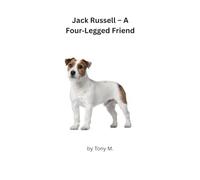Jack Russell, a Four- Legged Friend