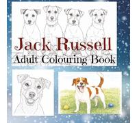 Jack Russell Adult Colouring Book (Dog breeds colouring books for adults)