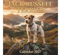 Jack Russell Terrier Calendar 2027: A Cinematic Journey Celebrating the Majestic Spirit and Rugged Determination