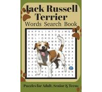 Jack Russell Terrier Word Search Book: Fun Word Search Puzzles for Jack Russell Terrier Lovers | Relaxing Brain Games for Adults & Seniors | 6x9 Inches | 110 Pages | 50+ Puzzles | Solutions Included