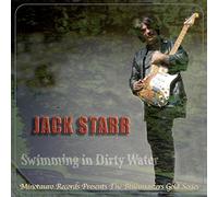 Jack Starr - Swimming In Dirty Water
