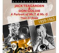 Jack Teagarden - Jack Teagarden & Don Goldie : A Portrait of Mr. T & Mr. G - Their 21 finest.