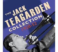 Jack Teagarden - The Jack Teagarden Collection 1928-52
