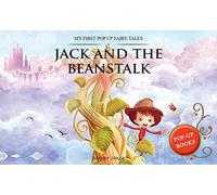 Jack & the Beanstalk: Pop Up Books for Children (My First Pop Up Fairy Tales)
