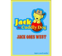 Jack, the Cuddly Dog - Jack Goes West!