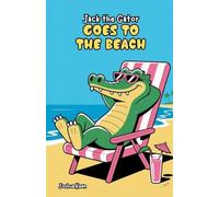 Jack the Gator Goes to the Beach