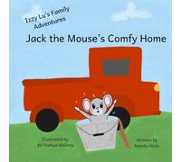 Jack the Mouse's Comfy Home: 6 (Izzy Lu's Family Adventures)
