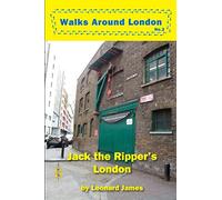 Jack the Ripper's London (Walks Through London)
