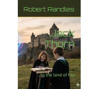 Jack Thorn: In the land of Fey (Jack Thorn chronicles)