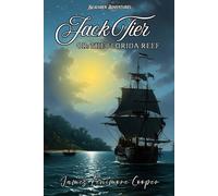 Jack Tier; Or The Florida Reef (Annotated)