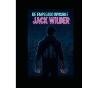 Jack wilder mi historia: Del Vigilante al Viral: El Renacer de Jack Wilder