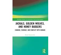 Jackals Golden Wolves And Honey Badgers