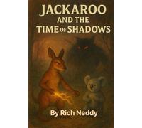 Jackaroo & The Time of Shadows: Dyslexic Friendly: 3 (Jackaroo and Koloa Adventures)
