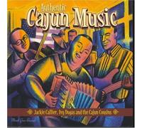 Jackie Caillier & The Cajun Cousins - Authentic Cajun Music From