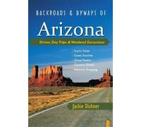 Jackie Dishner Backroads & Byways of Arizona (Tapa blanda) Backroads & Byways