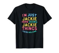 Jackie está aquí Haciendo Cosas de Jackie, el Divertido Nombre de Jackie Camiseta