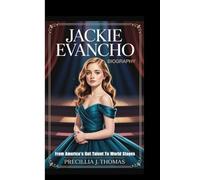 JACKIE EVANCHO BIOGRAPHY: From America’s Got Talent To World Stages