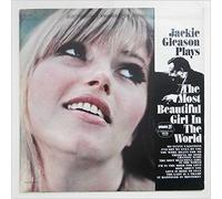 Jackie Gleason - Jackie Gleason Plays the Most Beautiful Girl in the World