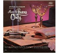 Jackie Gleason - Music For Lovers Only