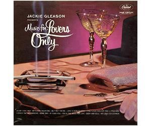 Jackie Gleason - Music For Lovers Only