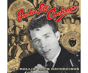 Jackie Lee Cochran - The Rollin' Rock Recordings