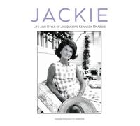 Jackie: Life and Style of Jaqueline Kennedy Onassis