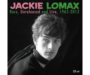 Jackie Lomax - Rare, Unreleased And Live 1965 - 2012