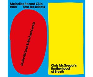 JACKIE MCLEAN & MICHAEL CARVIN / CHRIS M - MELODIES RECORD CLUB 001 : FOUR TET SELECTS [Vinilo]