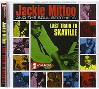 Jackie Mitto & The Soul Broth - Last Train To Skaville